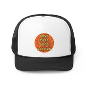 Dont Miss Gods Return Trucker Cap