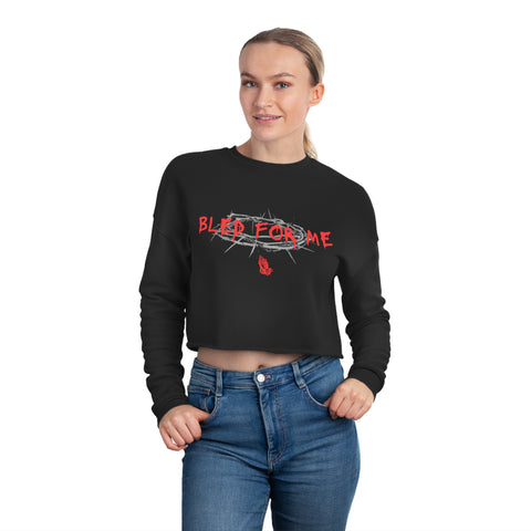 Bled For Me Cropped Crewneck