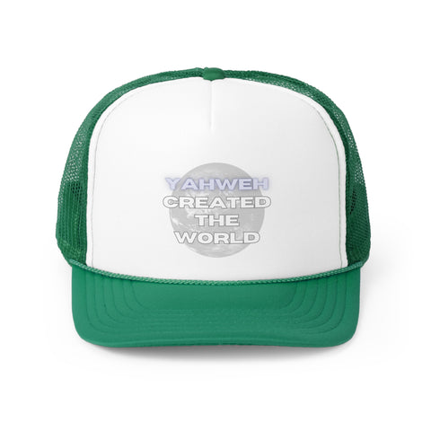 Yahweh Created The World Trucker Cap