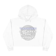 Yahweh Created The World Crop Hoodie