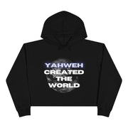 Yahweh Created The World Crop Hoodie
