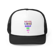 Never Lack Trucker Cap