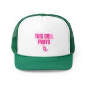 This Doll Prays Trucker Cap