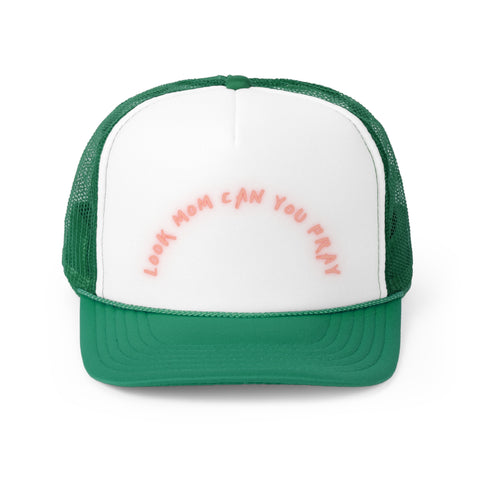 Mom Can You Pray Trucker Cap