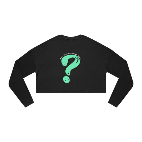 What If God Returned Today Cropped Crewneck