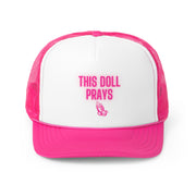 This Doll Prays Trucker Cap