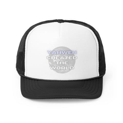 Yahweh Created The World Trucker Cap