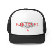 Bled For Me Trucker Cap