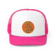 Dont Miss Gods Return Trucker Cap