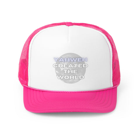 Yahweh Created The World Trucker Cap
