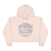 Yahweh Created The World Crop Hoodie
