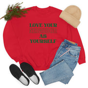 Love Your Neighbor Crewneck Sweatshirt