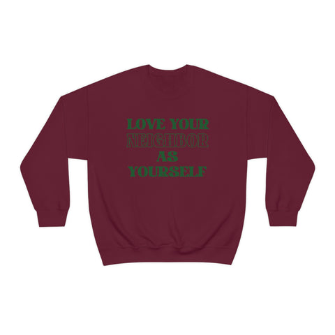 Love Your Neighbor Crewneck Sweatshirt