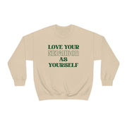 Love Your Neighbor Crewneck Sweatshirt