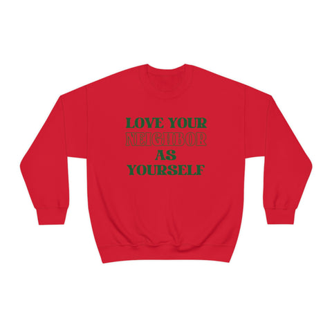 Love Your Neighbor Crewneck Sweatshirt