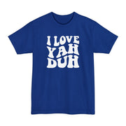 I Love Yah Original Long Tee