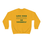Love Your Neighbor Crewneck Sweatshirt