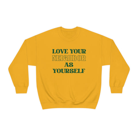 Love Your Neighbor Crewneck Sweatshirt