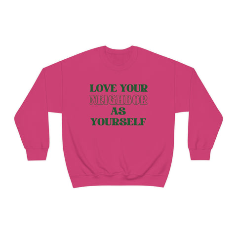 Love Your Neighbor Crewneck Sweatshirt