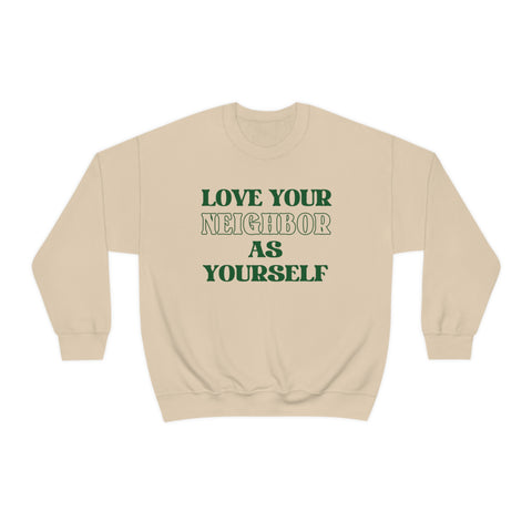 Love Your Neighbor Crewneck Sweatshirt
