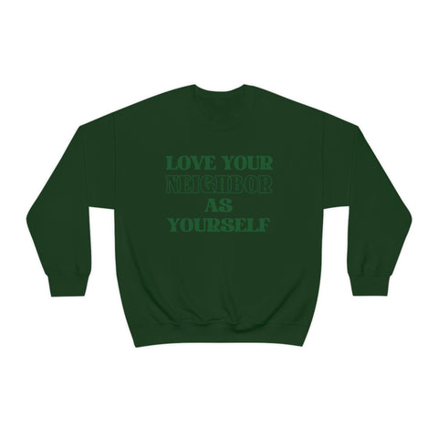 Love Your Neighbor Crewneck Sweatshirt