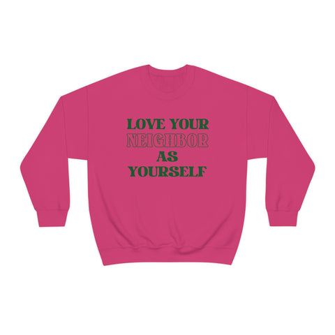 Love Your Neighbor Crewneck Sweatshirt
