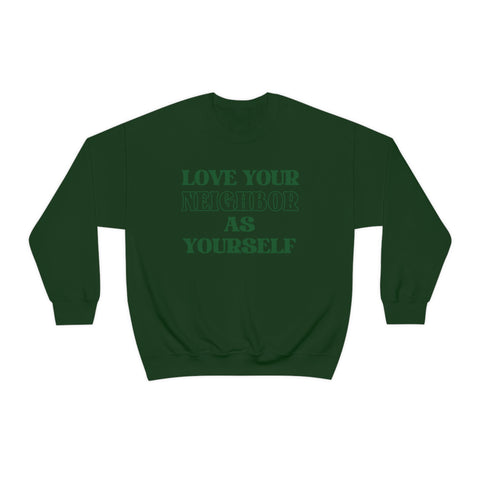 Love Your Neighbor Crewneck Sweatshirt