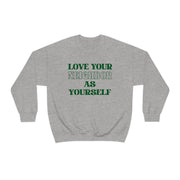 Love Your Neighbor Crewneck Sweatshirt