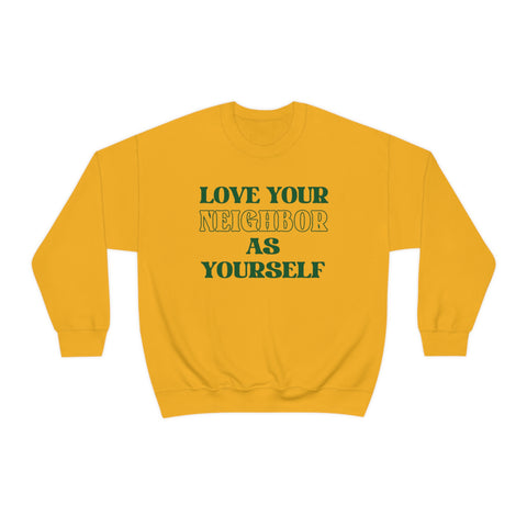 Love Your Neighbor Crewneck Sweatshirt