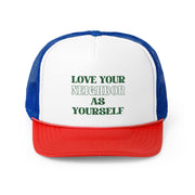 Love Your Neighbor Original Trucker Hat