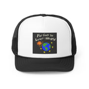 For God So Loved The World Original Trucker Hat